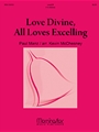 Love Divine, All Loves Excelling