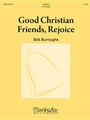 Good Christian Friends, Rejoice