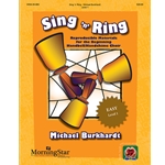 Sing 'n' Ring: Reproducible Materials for the Beginning Handbell/Handchime Choir