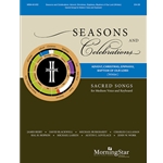 Seasons and Celebrations: Advent, Christmas, Epiphany, Baptism of our Lord (Winter): Sacred Songs for Medium Voice and Keyboard