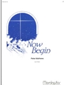 Now Begin