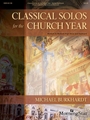 Classical Solos for the Church Year