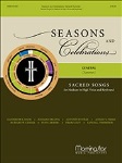 Seasons and Celebrations - Sacred Songs for Medium to High Voice