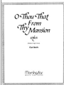 O Thou That from Thy Mansion