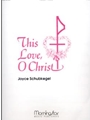 This Love, O Christ