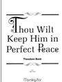 Thou Wilt Keep Him in Perfect Peace