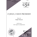 O Jesus, I Have Promised