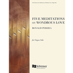 Five Meditations on Wondrous Love