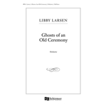 Ghosts of an Old Ceremony (Dance Piece)