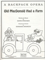 A Backpack Opera: Old MacDonald Had A Farm (Performance Pack)