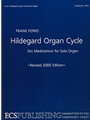 Hildegard Organ Cycle