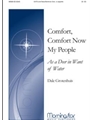 Comfort, Comfort Now My People As a Deer in Want of Water