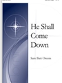 He Shall Come Down