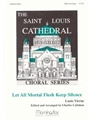 Let All Mortal Flesh Keep Silence