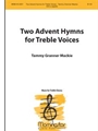 Two Advent Hymns for Treble Voices