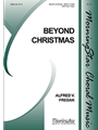 Beyond Christmas