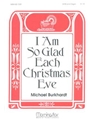 I Am So Glad Each Christmas Eve