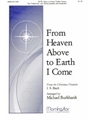 From Heaven Above to Earth I Come (Choral Score)
