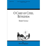 O Chief of Cities, Bethlehem