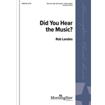 Did You Hear the Music?