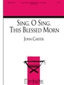 Sing, O Sing, This Blessed Morn