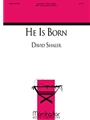 He Is Born
