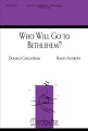 Who Will Go to Bethlehem