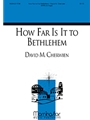 How Far Is It to Bethlehem