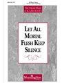 Let All Mortal Flesh Keep Silence