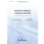 God of Mercy, Lead Us Home (Choral Score)
