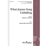 What Joyous Song Unfolding (Choral Score)