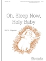 Oh, Sleep Now, Holy Baby