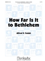 How Far Is It to Bethlehem