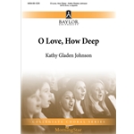 O Love, How Deep