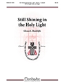 Still Shining in the Holy Light