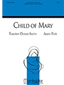 Child of Mary (Choral Score)
