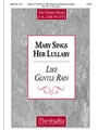Mary Sings Her Lullaby W/like Gentle Rai