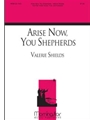 Arise Now, You Shepherds
