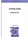 O Holy Child