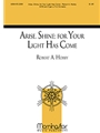Arise, Shine for Your Light Has Come (Choral Score)