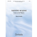 Njooni majini: Come to the Waters