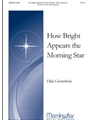 How Bright Appears The Morning Star
