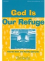 God Is Our Refuge