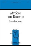 My Son the Beloved