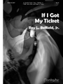 If I Got My Ticket