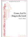 Come Let Us Sing To The Lord
