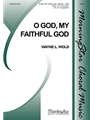 O God My Faithful God