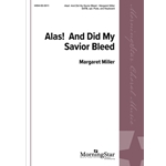 Alas! And Did My Savior Bleed