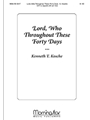 Lord Who Throughout These Forty Days