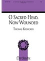 O Sacred Head Now Wounded